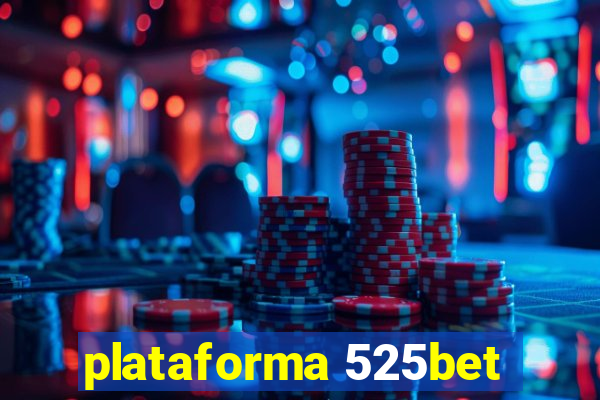 plataforma 525bet